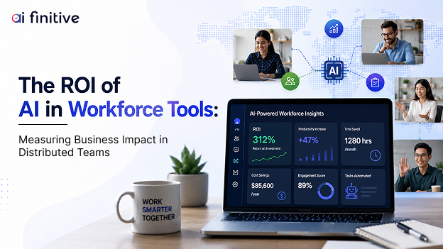 The ROI of AI in Workforce Tools: How Distributed Teams Measure Business Impact (And How Founders Lose Money When They Don’t)